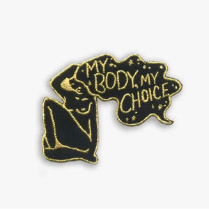 My Body, My Choice Embroidered Patch